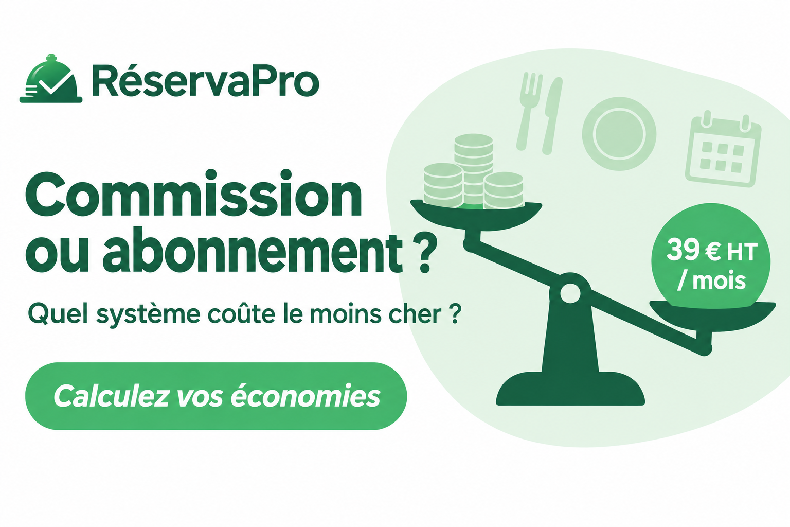 Commission ou abonnement : quel système de réservation coûte le moins cher ?